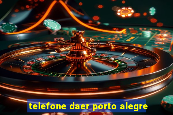 telefone daer porto alegre